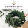 Adventkranz-Workshop | Ocker Studio